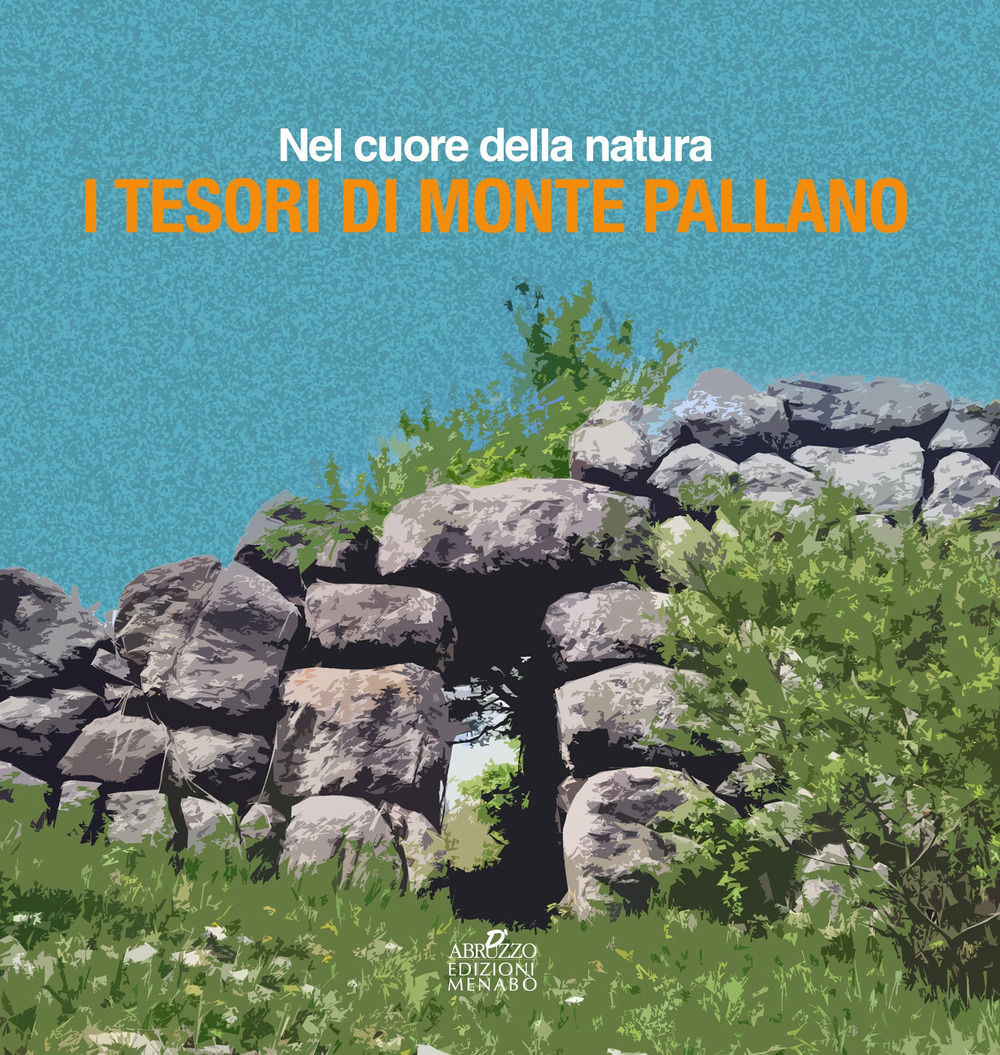 Nel cuore della natura, i tesori di Monte Pallano