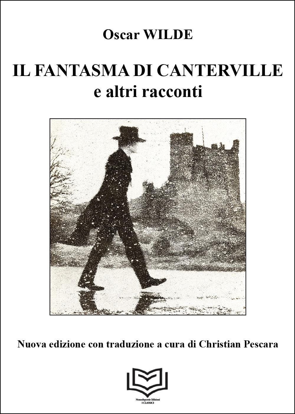 Il fantasma di Canterville e altri racconti