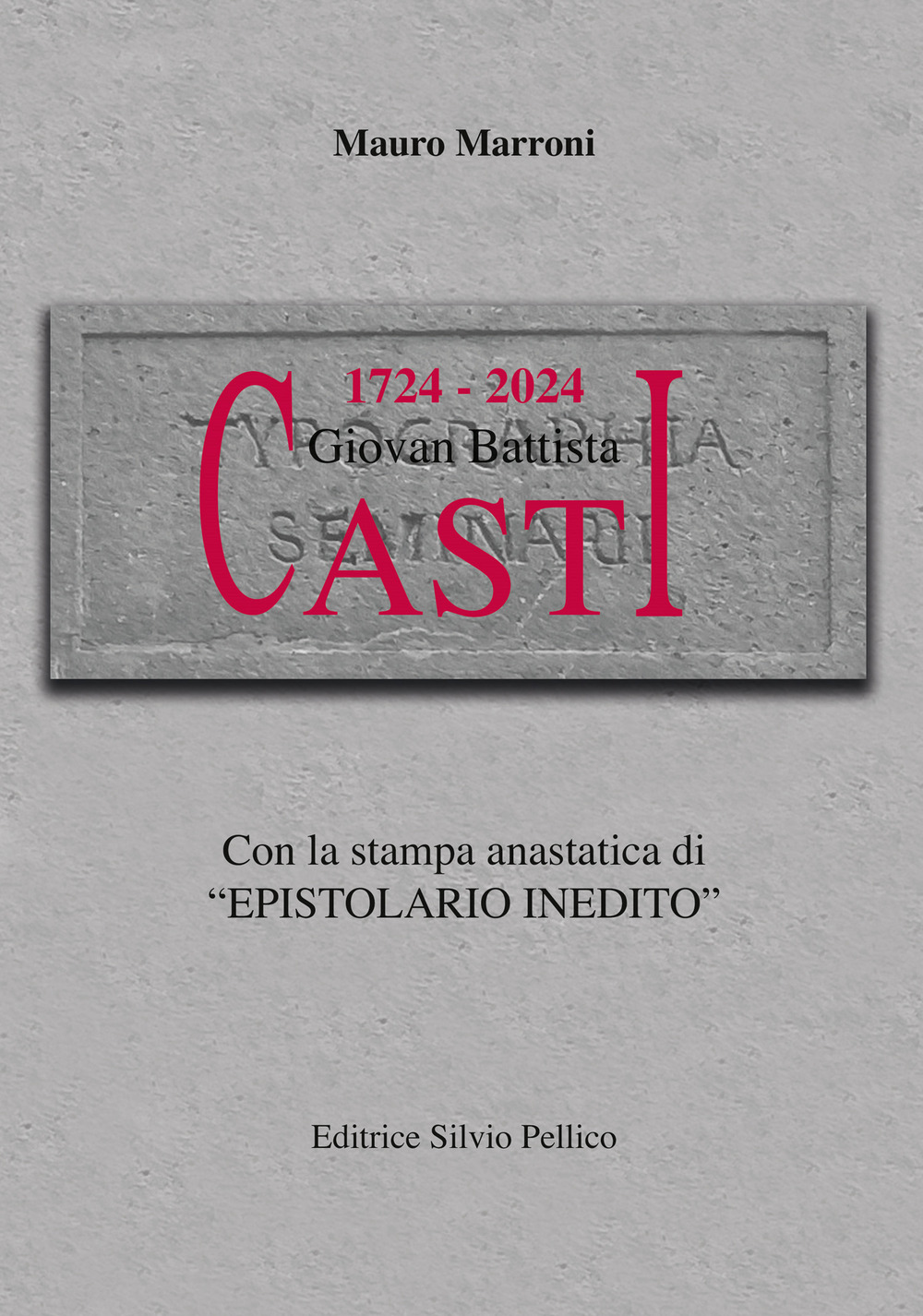 1724-2024. I trecento anni dalla nascita di Giovan Battista Casti