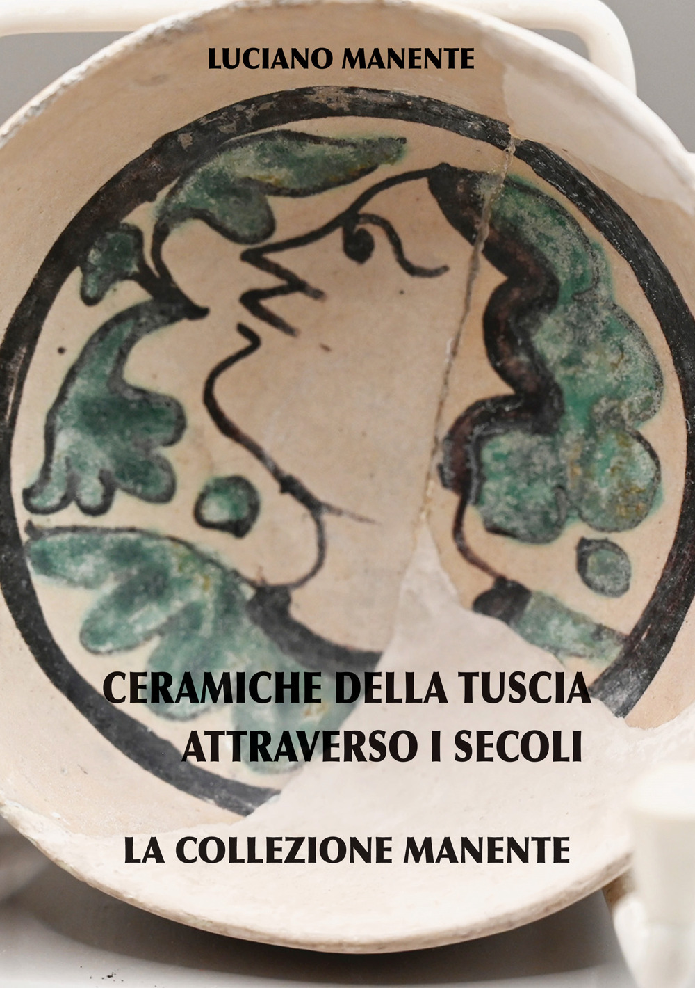 Ceramiche della Tuscia attraverso i secoli. La collezione Manente