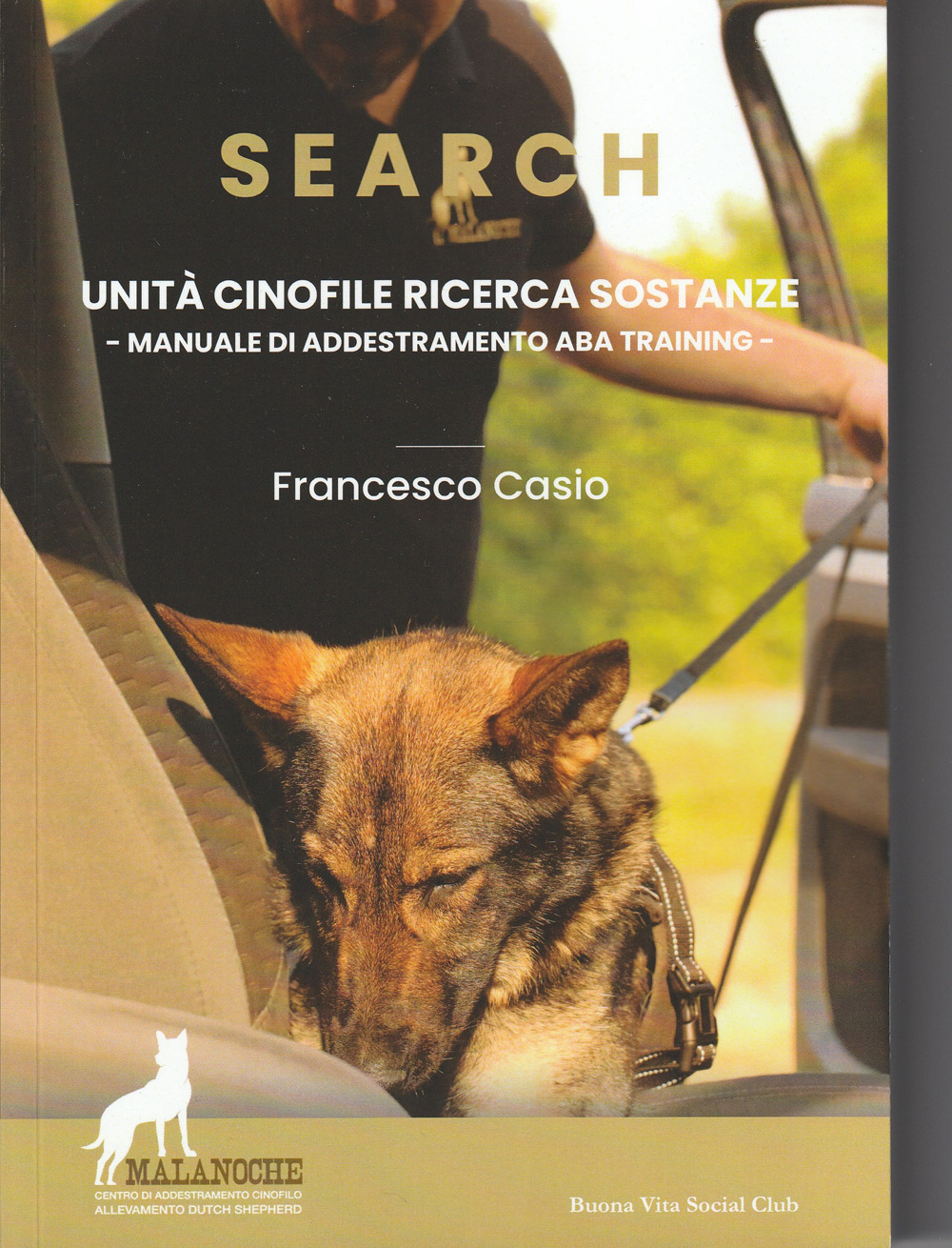 Search. Unità cinofile ricerca sostanze. Manuale di addestramento ABA training