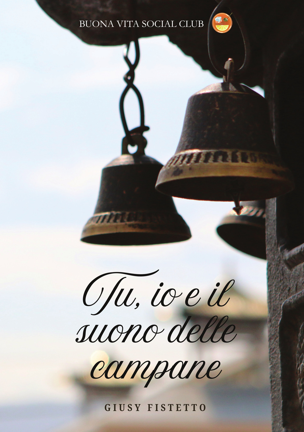 Tu, io e il suono delle campane