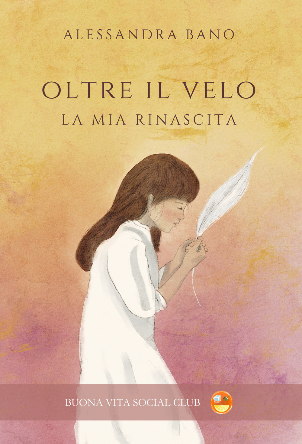 Oltre il velo. La mia rinascita