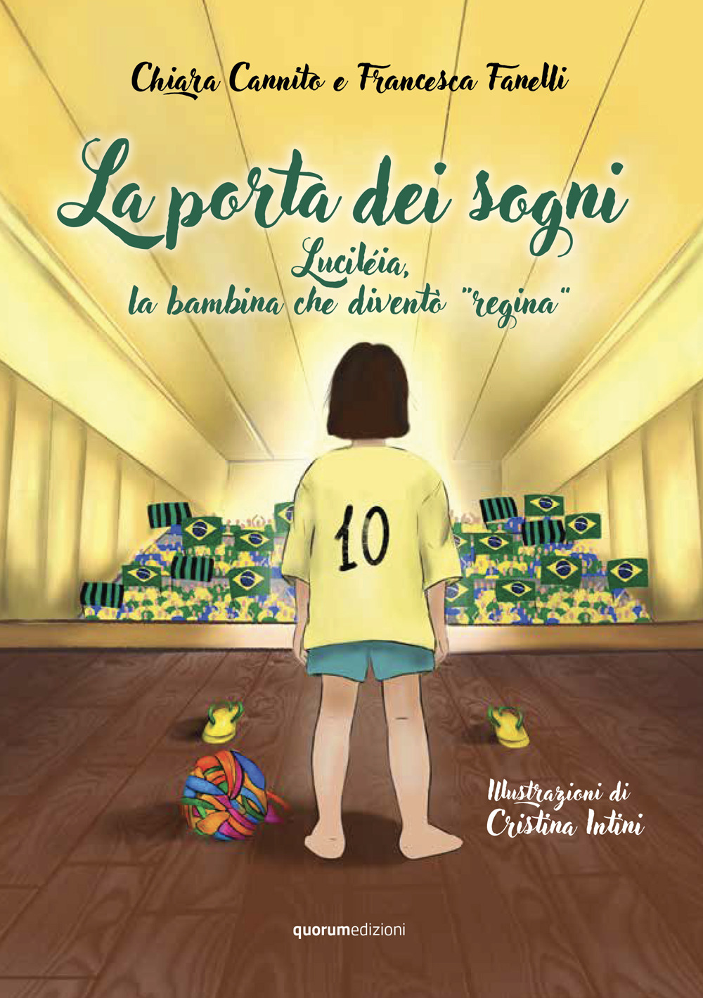 La porta dei sogni. Luciléia, la bambina che diventò «regina»