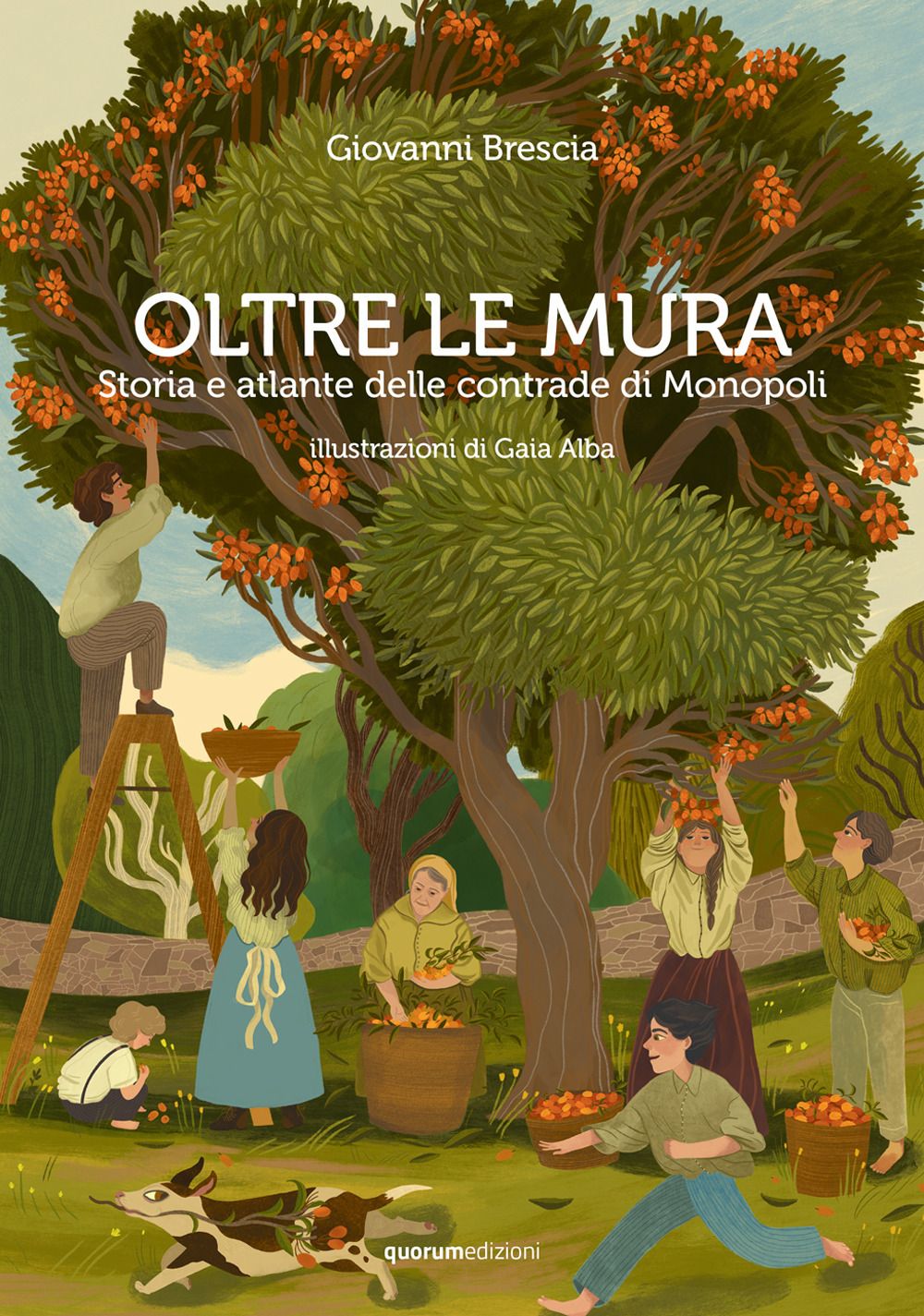 Oltre le mura. Storia e atlante delle contrade di Monopoli