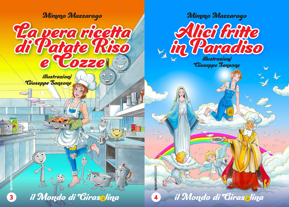 Il mondo di Girasolina. Vol. 3-4: La vera ricetta di patate riso e cozze. Alici fritte in paradiso