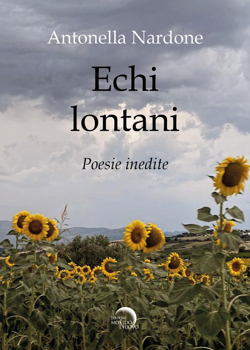 Echi lontani (no distribuzione libraria). Poesie inedite