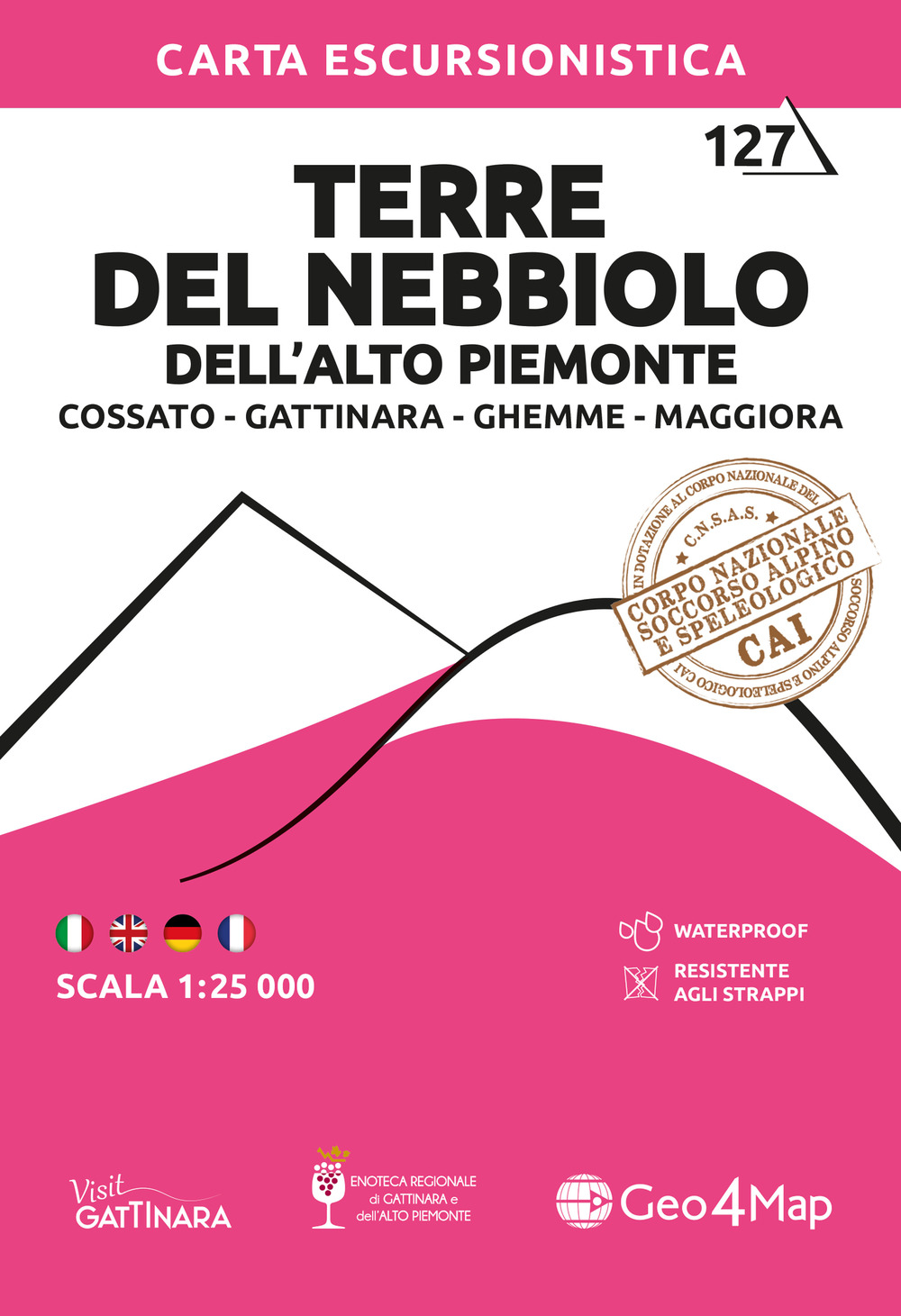 127 Terre del Nebbiolo dell'alto Piemonte Cossato, Gattinara, Ghemme, Maggiora. Carta escursionistica 1:25.000