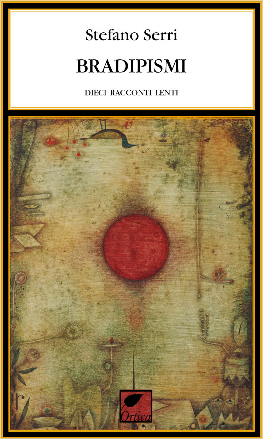 Bradipismi. Dieci racconti lenti