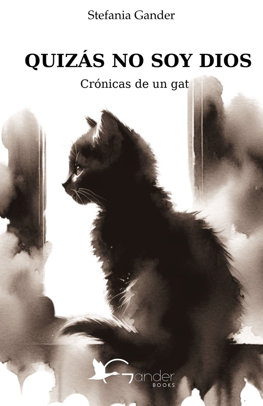 Quizás no soy Dios. Crónicas de un gato