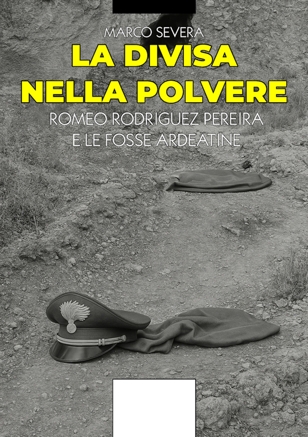 La divisa nella plovere. Romeo Rodriguez Pereira e le Fosse Ardeatine