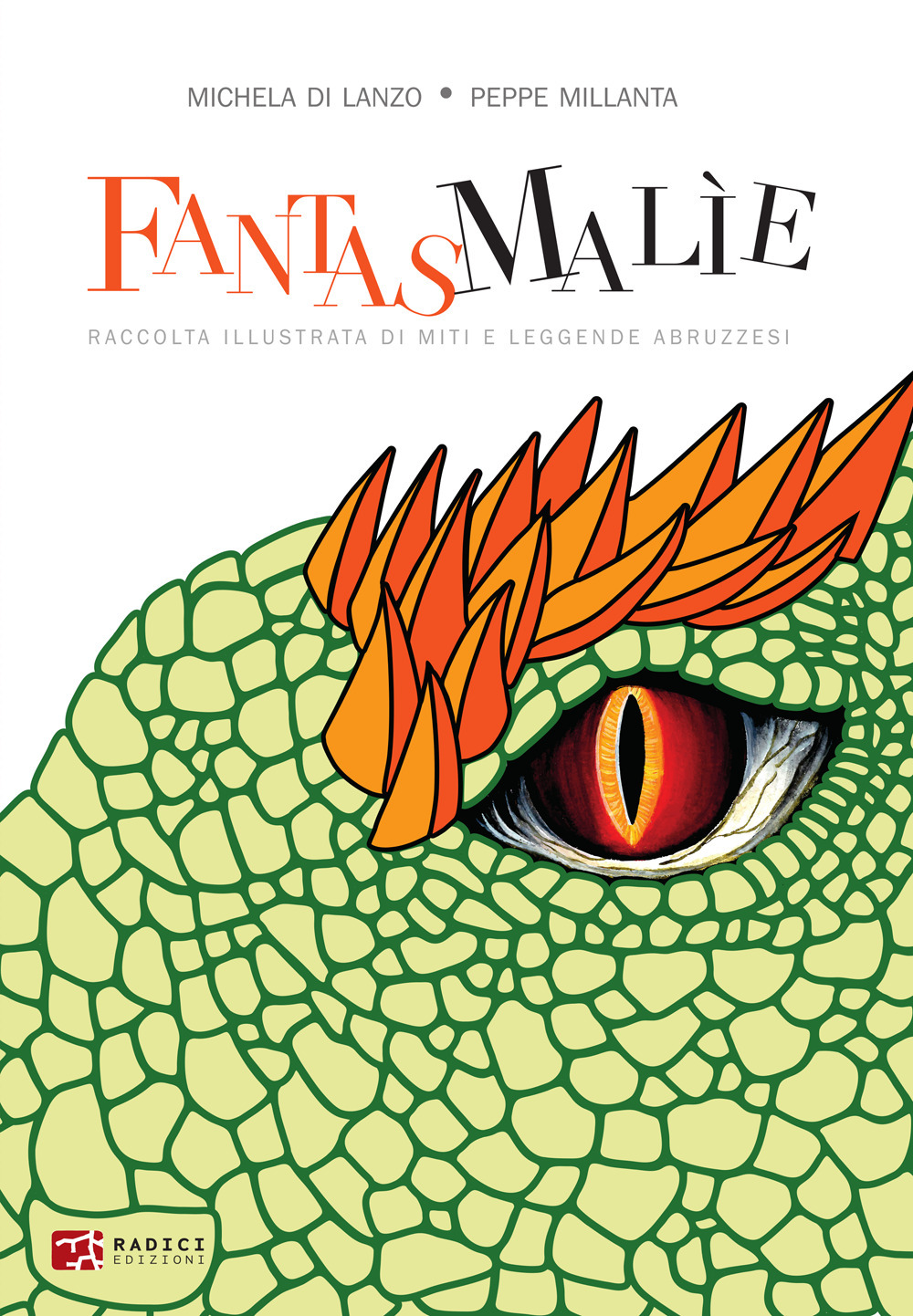 Fantasmalìe. Raccolta illustrata di miti e leggende abruzzesi