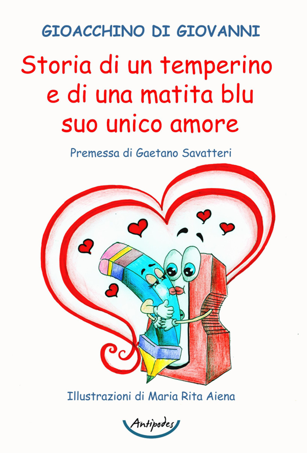 Storia di un temperino e di una matita blu suo unico amore