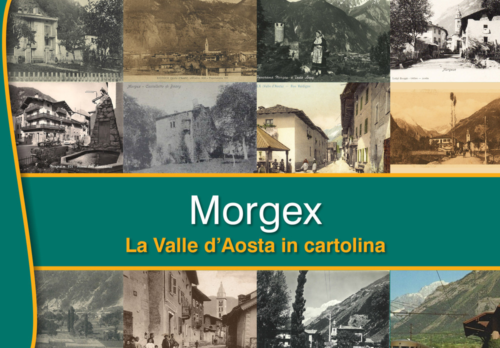 Morgex. La Valle d'Aosta in cartolina