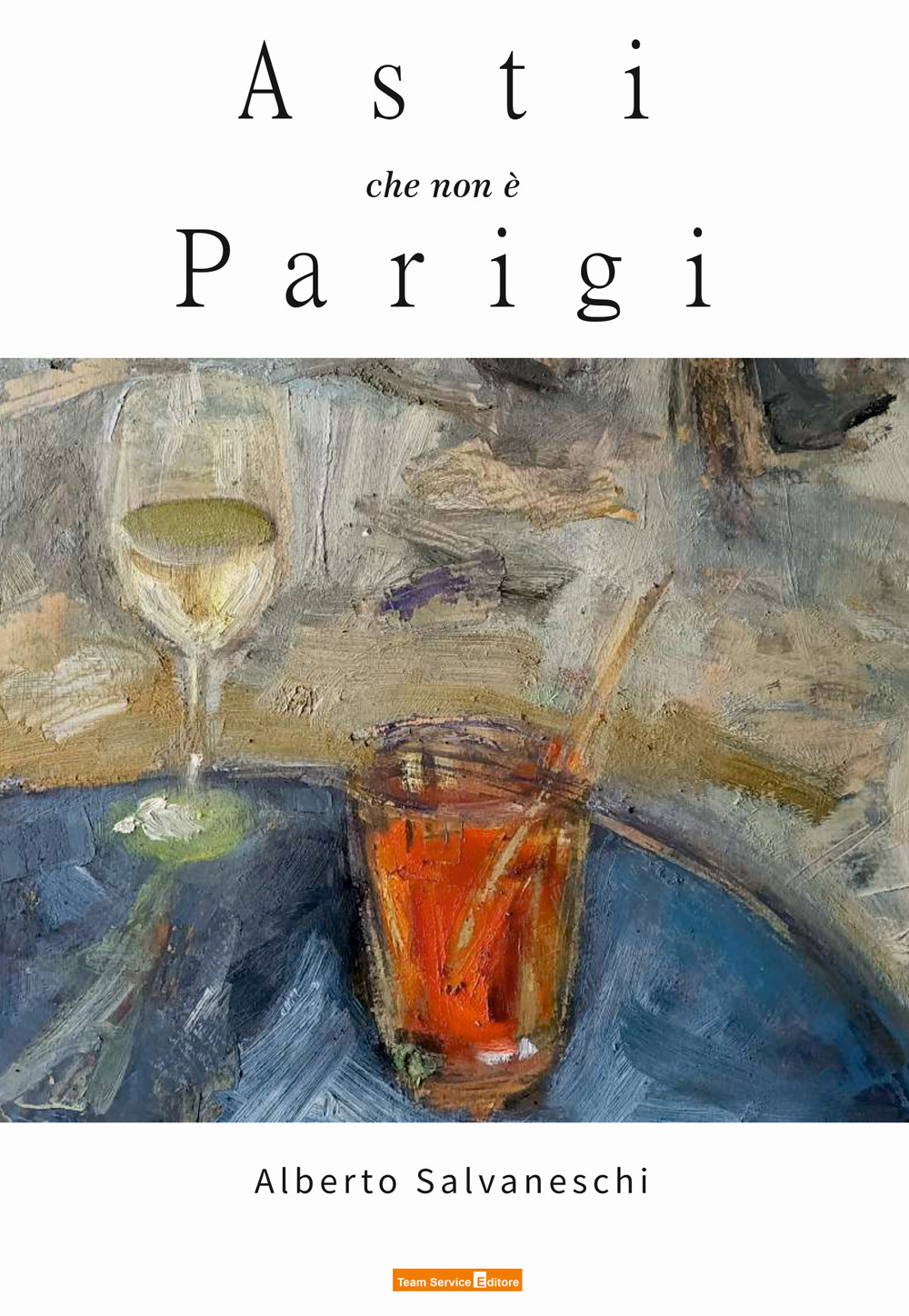 Asti che non è Parigi