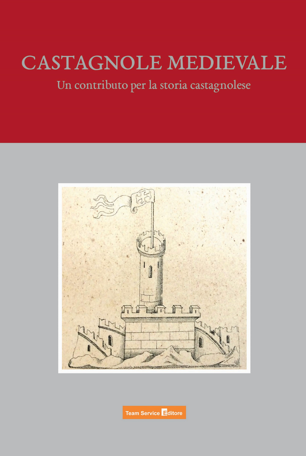 Castagnole medievale. Un contributo per la storia castagnolese