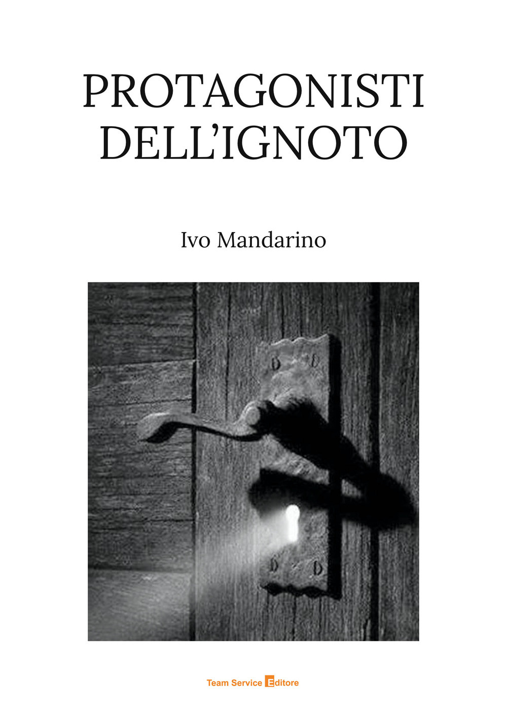 Protagonisti dell'ignoto
