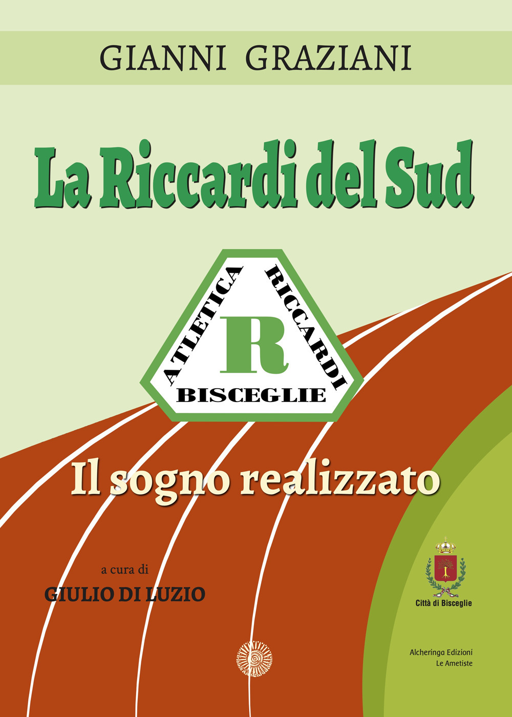 La Riccardi del Sud. Il sogno realizzato