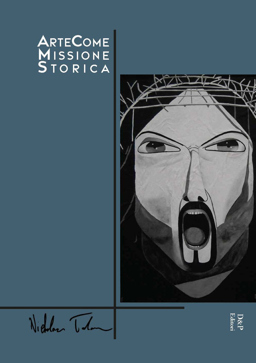 Arte come missione storica