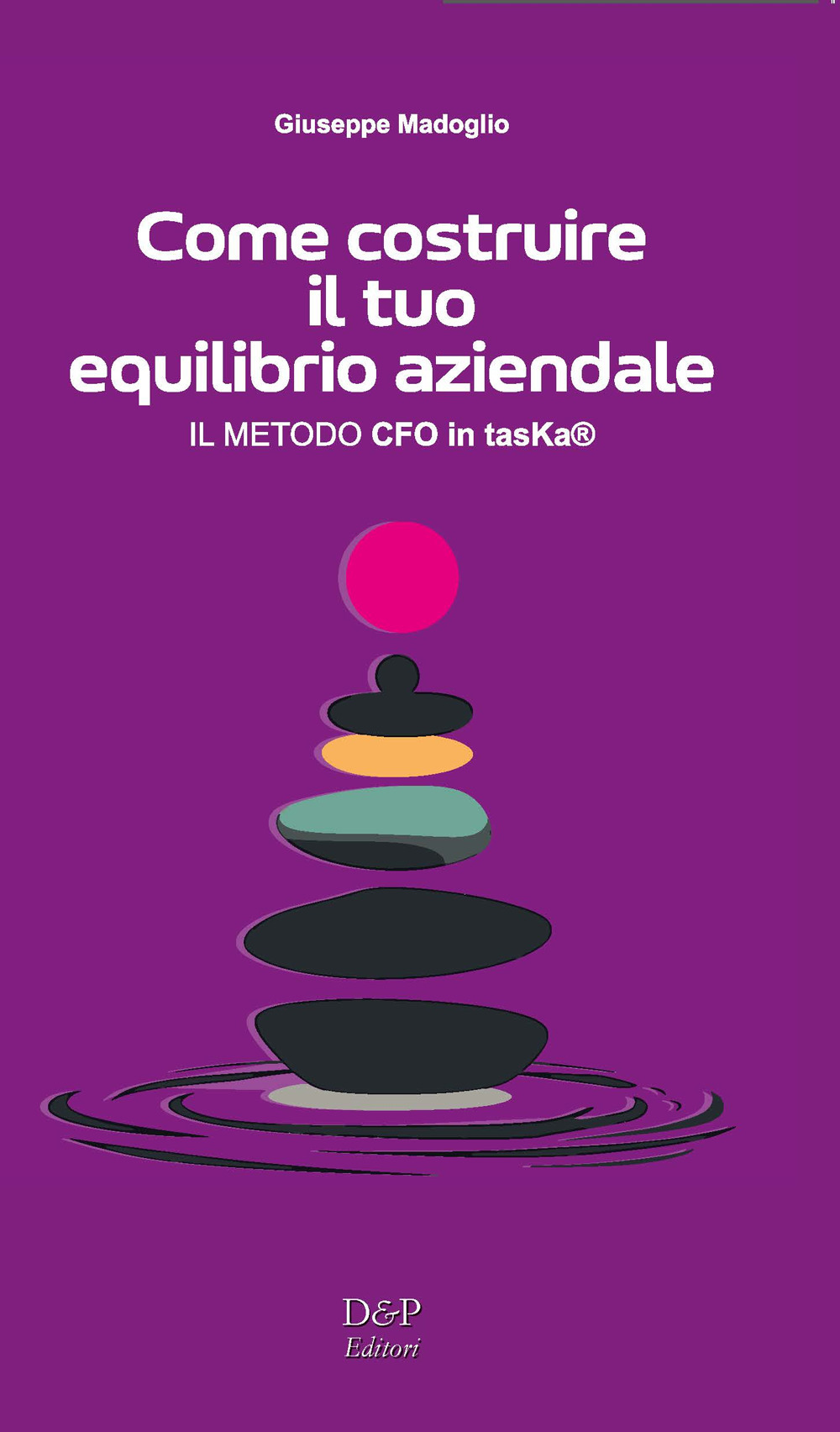 Come costruire il tuo equilibrio aziendale (il Metodo CFO in tasKa®)