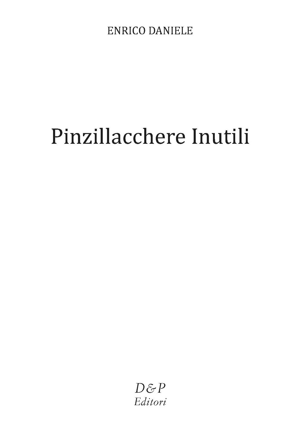 Pinzillacchere inutili