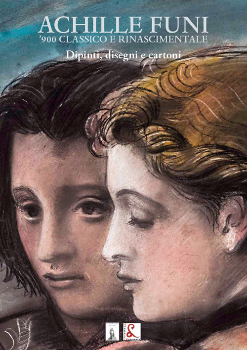 Achille Funi. '900 classico e rinascimentale. Dipinti, disegni e cartoni