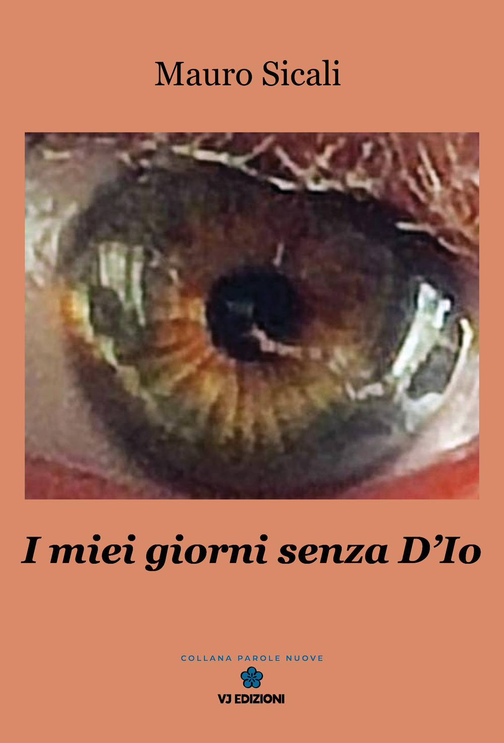 I miei giorni senza D'Io