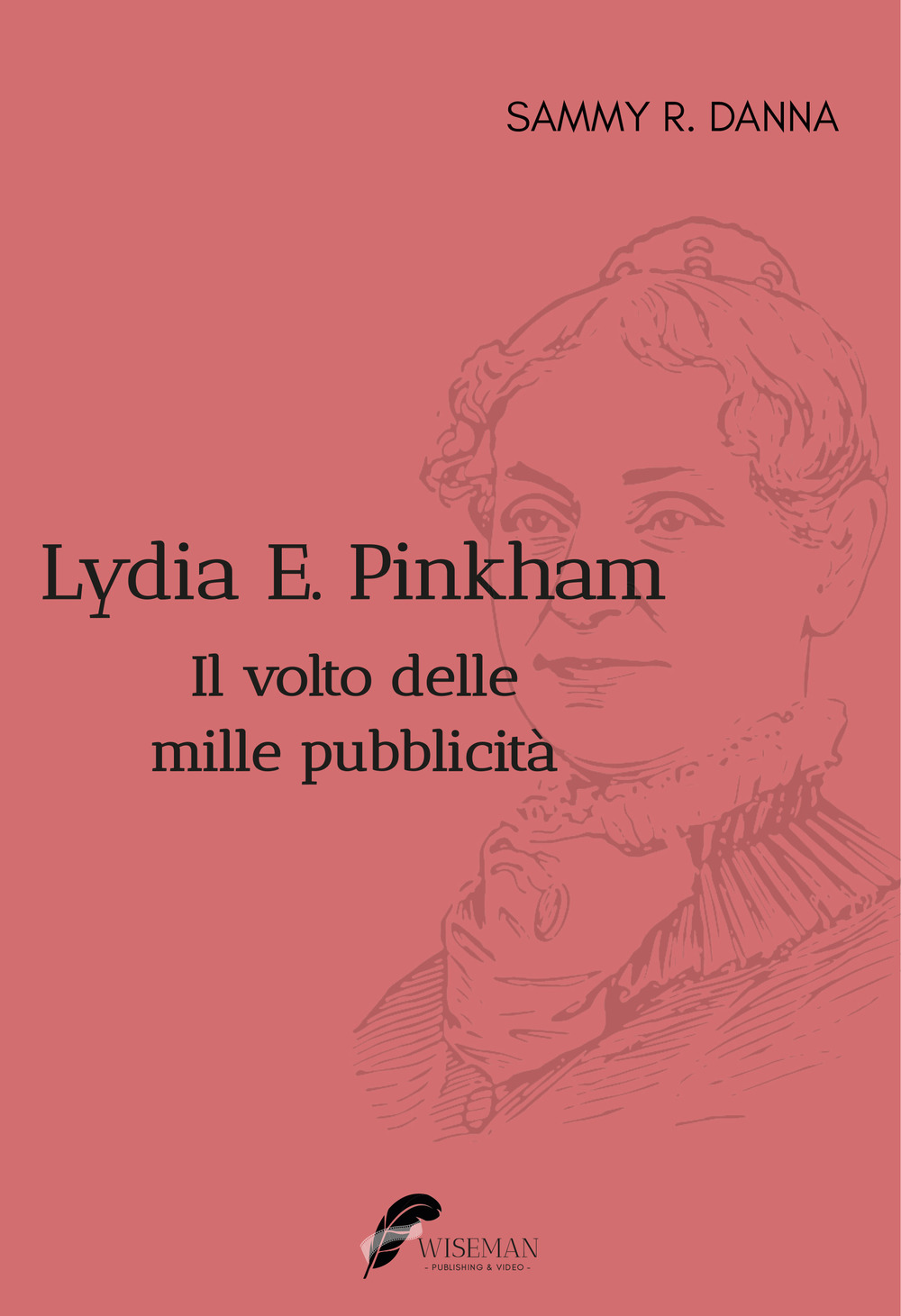 Lydia E. Pinkham. Il volto delle mille pubblicità