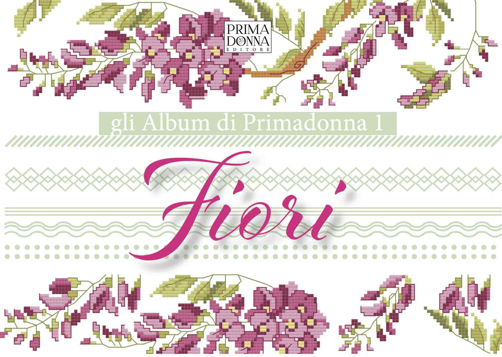 Gli album di Primadonna. Vol. 1: Fiori