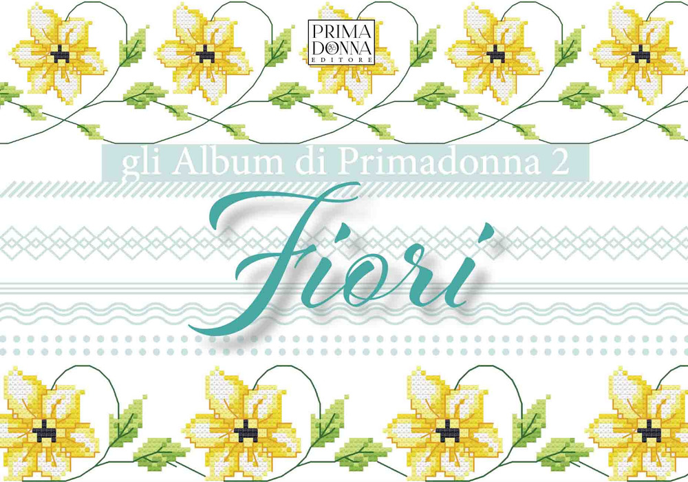 Gli album di Primadonna. Vol. 2: Fiori