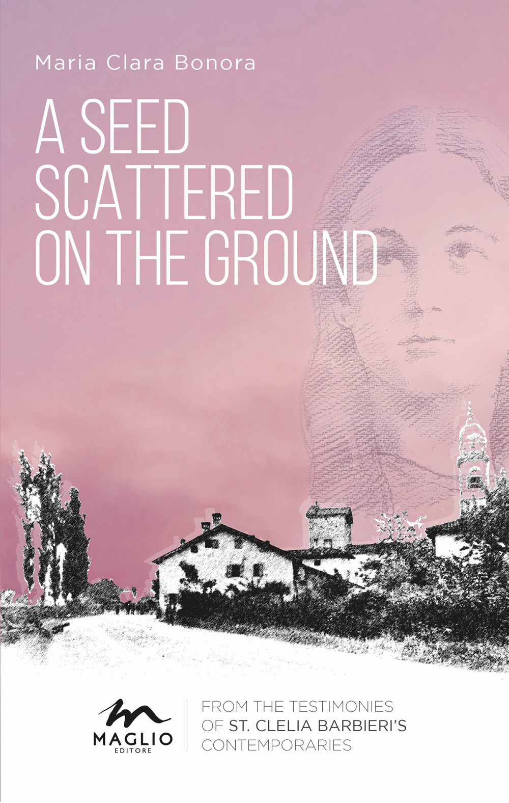 A seed scattered on the ground. From the testimonies of st. Clelia Barbieri's contemporaries