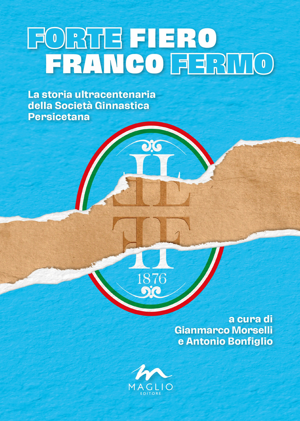 Forte fiero franco fermo