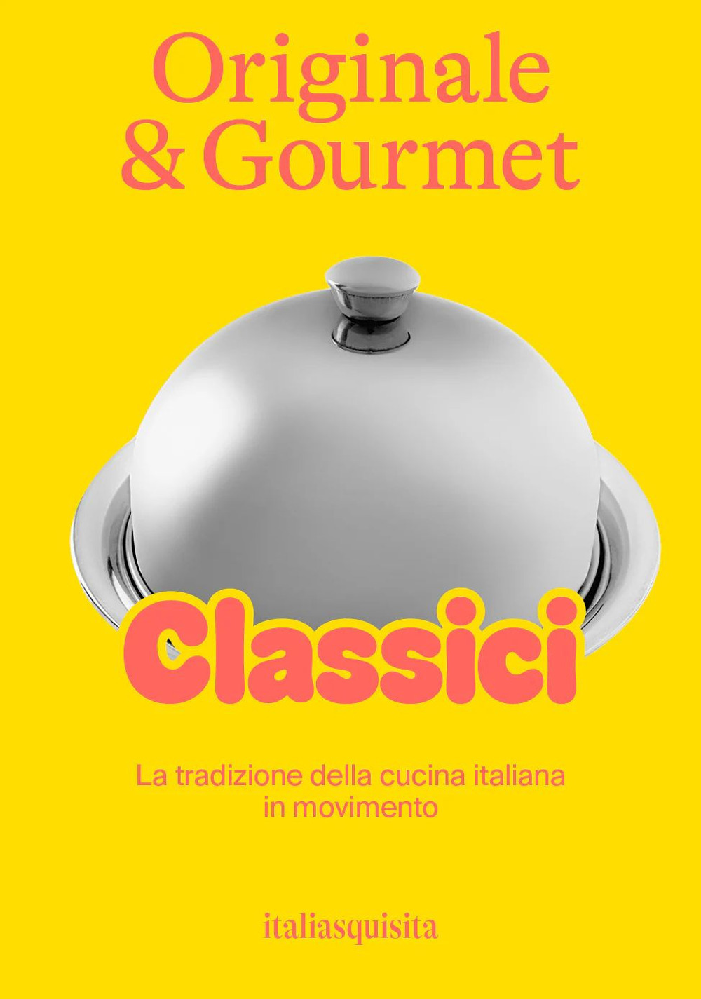Originale & gourmet: classici