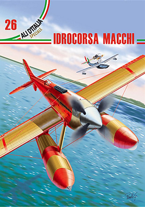 Aermacchi. Idrocorsa Macchi. Ediz. italiana e inglese