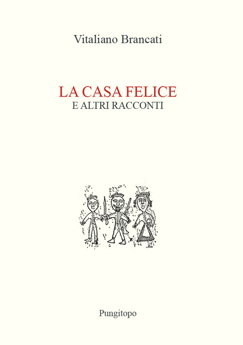 La casa felice e altri racconti