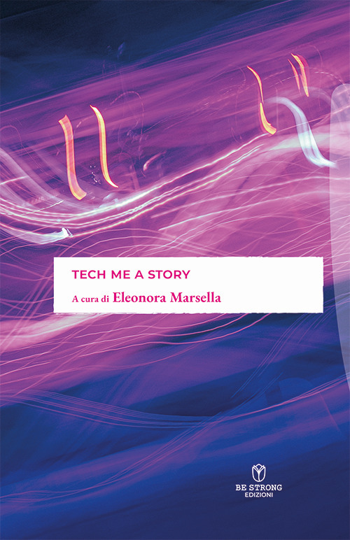 Tech me a story