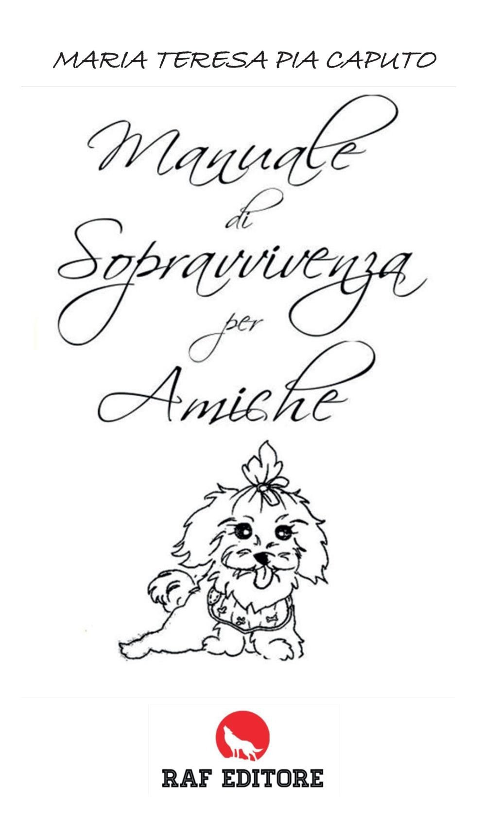 Manuale di sopravvivenza per amiche