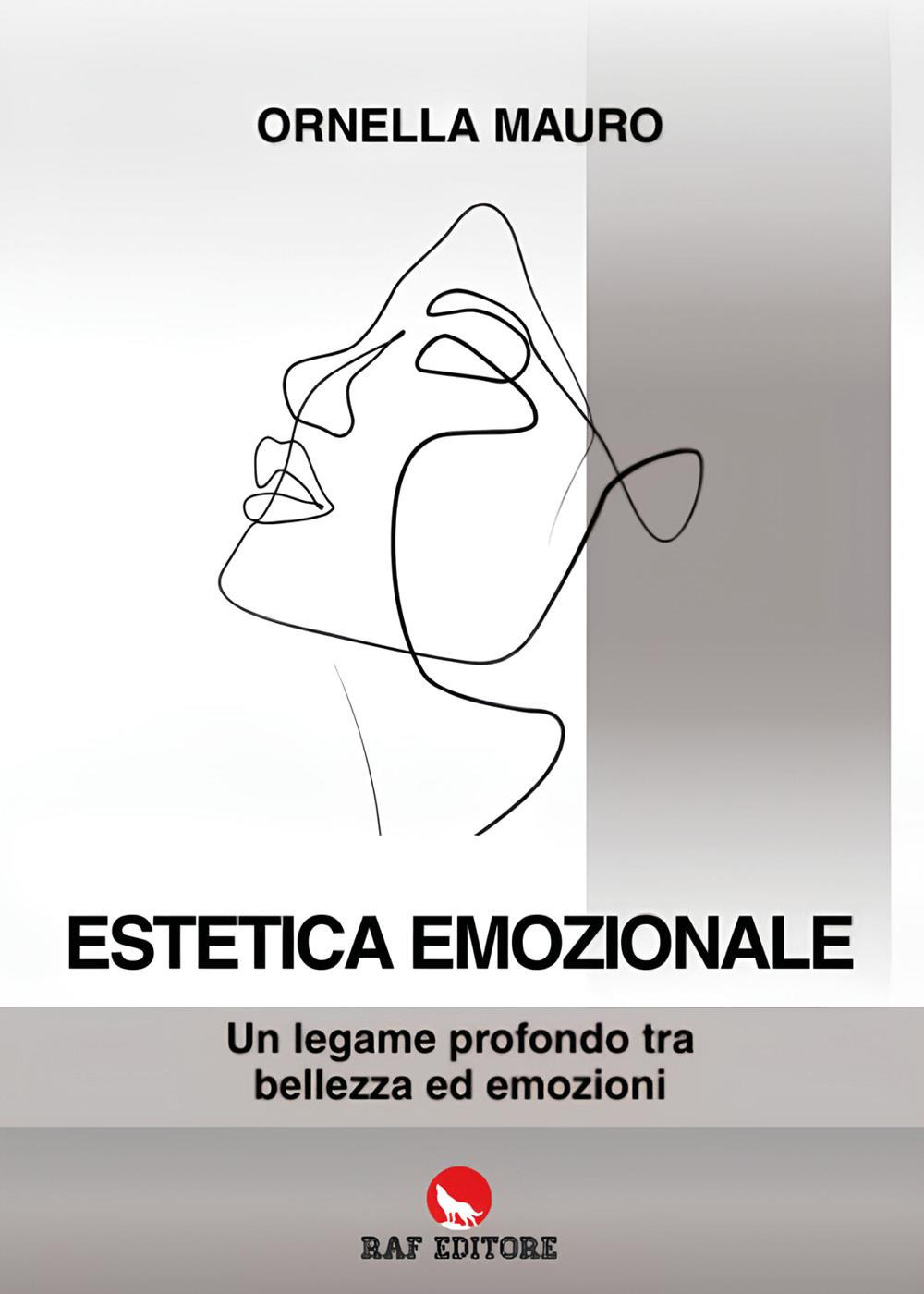 Estetica emozionale. Un legame profondo tra bellezza ed emozioni