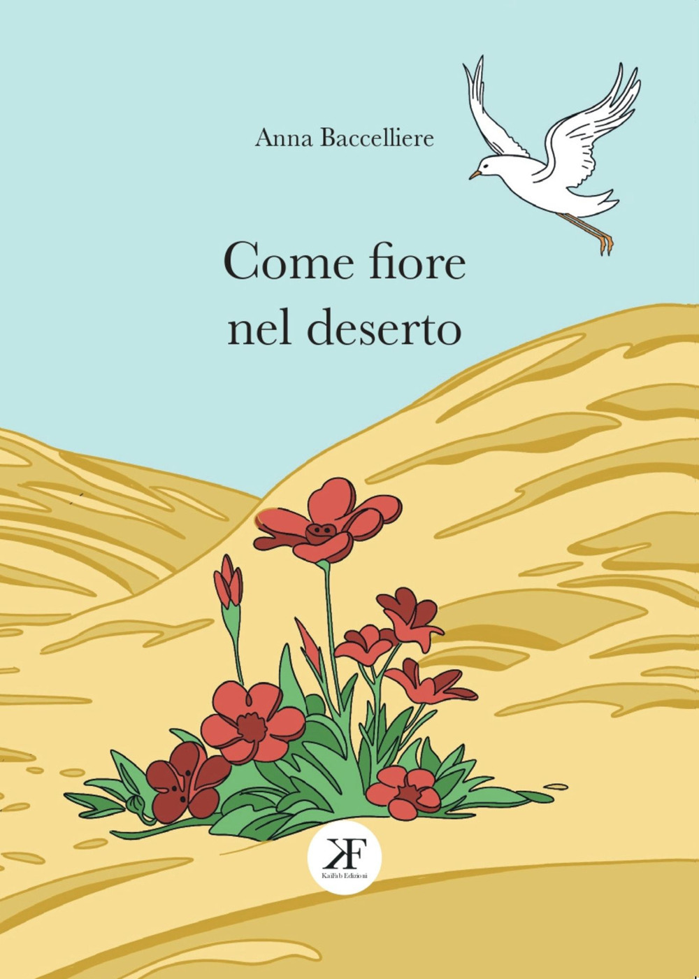 Come fiore nel deserto