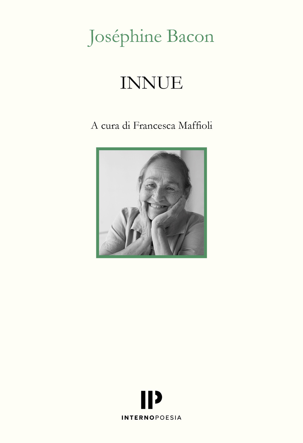Innue. Poesie 2009-2018. Testo francese a fronte