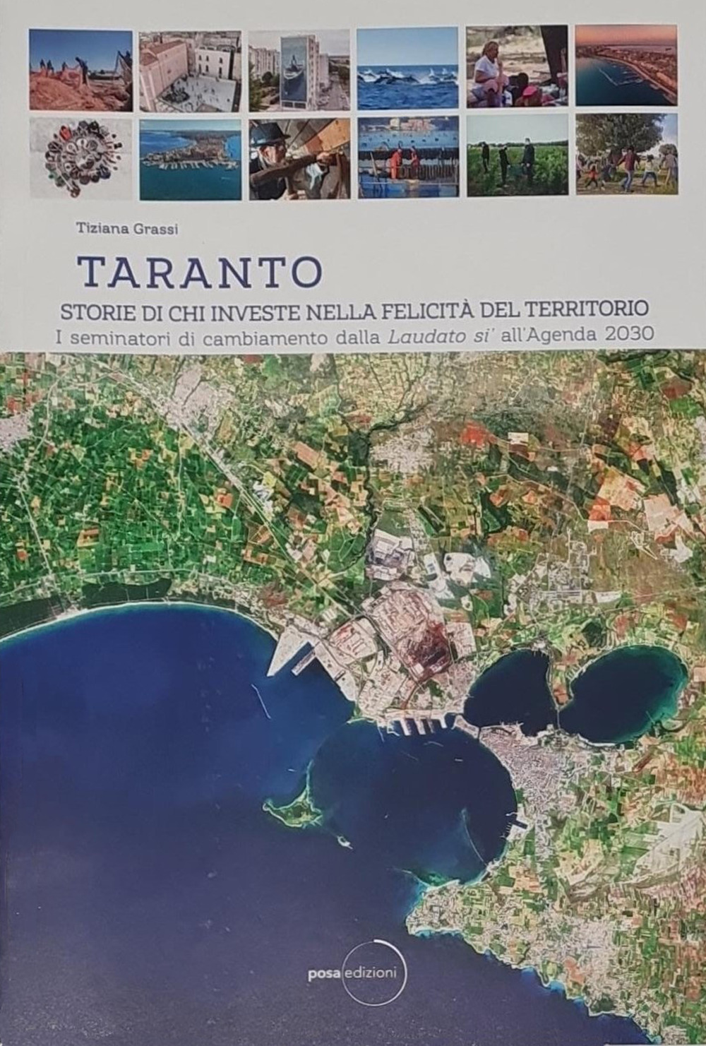 Taranto. Storie di chi investe nella felicità del territorio