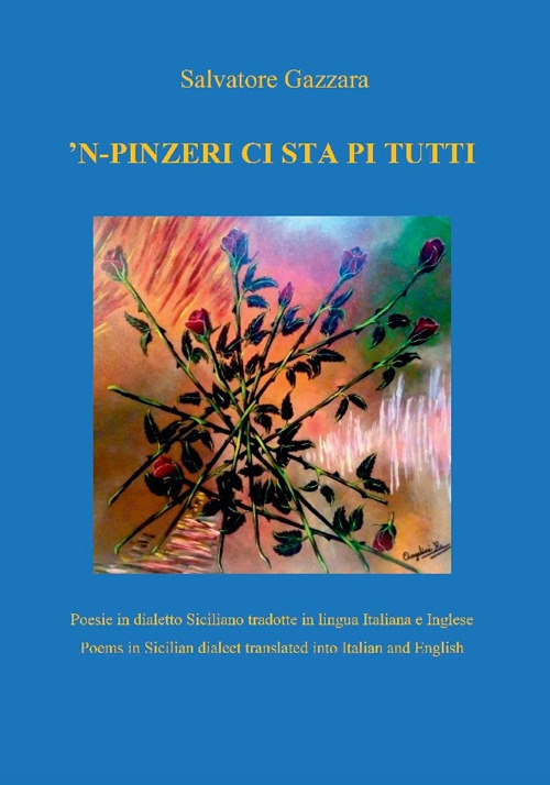'n-pinzeri ci sta pi tutti. Poesie in dialetto siciliano tradotte in lingua inglese