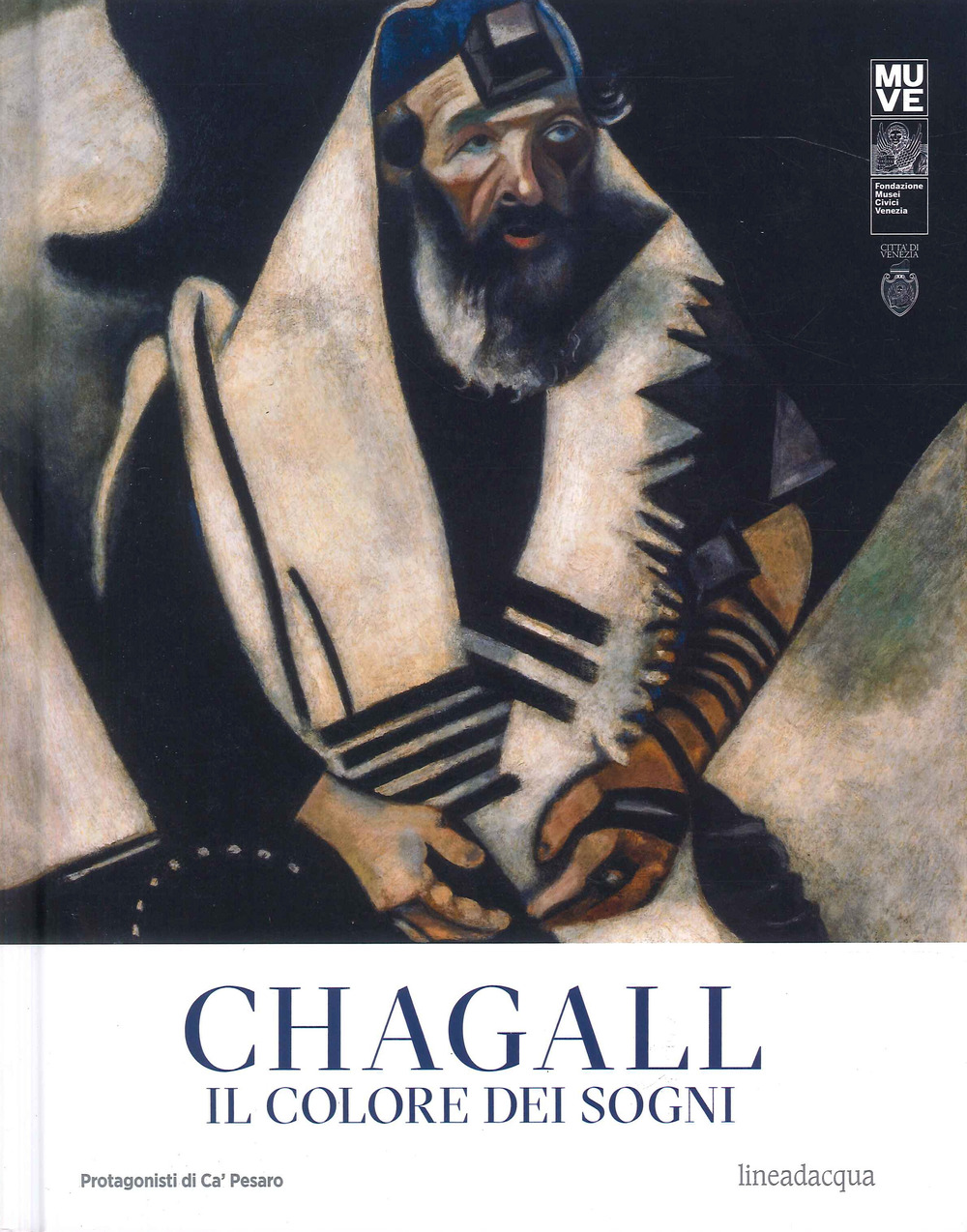Chagall. Il colore dei sogni-Chagall. The colour of dream. Catalogo della mostra (Mestre, 30 settembre 2023-13 febbraio 2024)