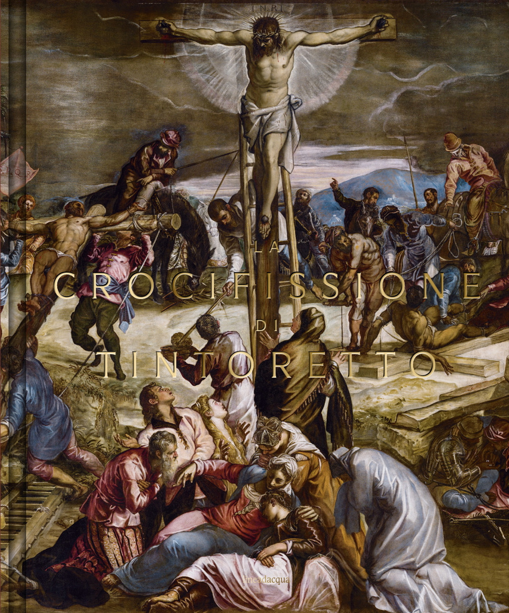 La Crocifissione di Tintoretto
