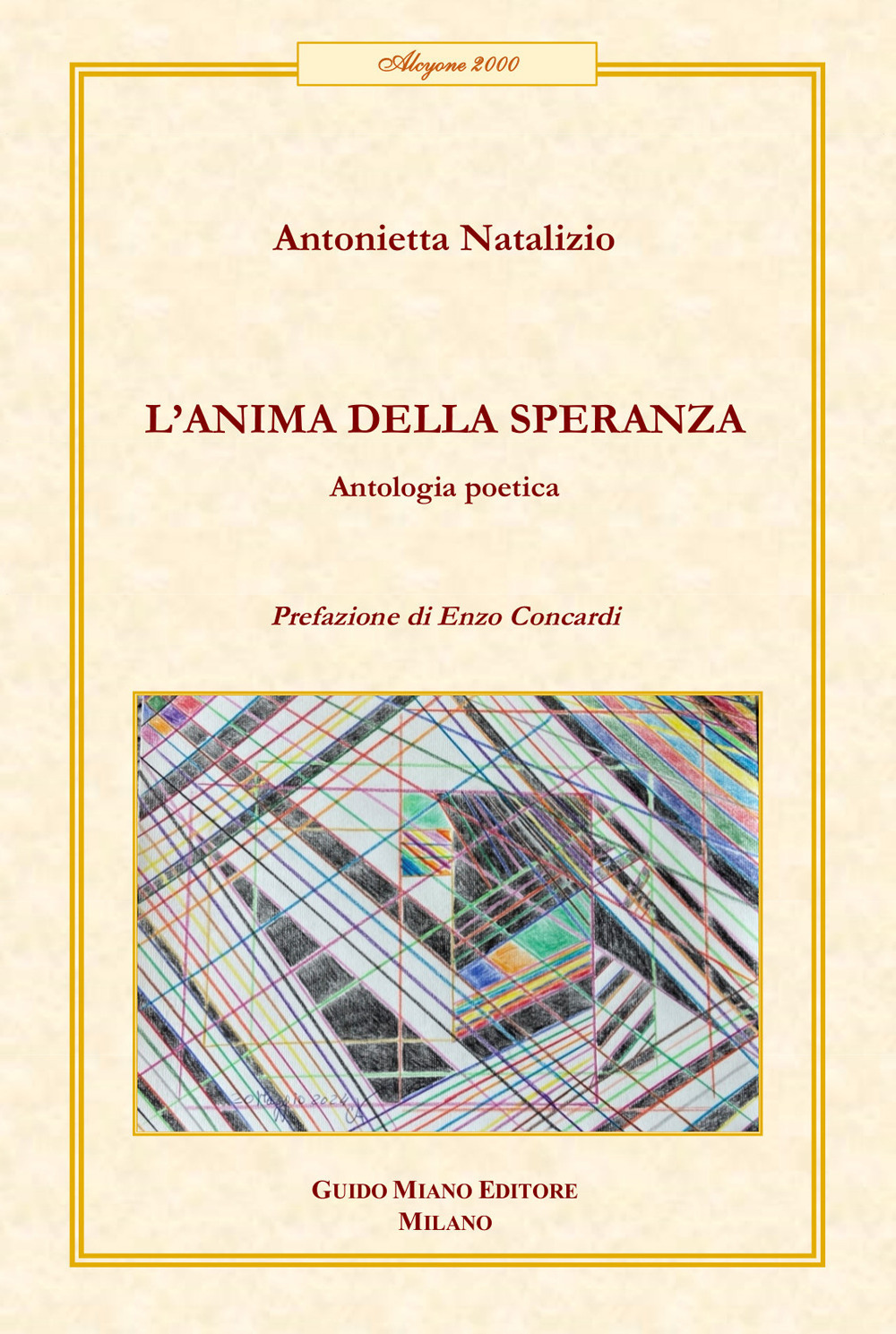 L'anima della speranza. Antologia poetica