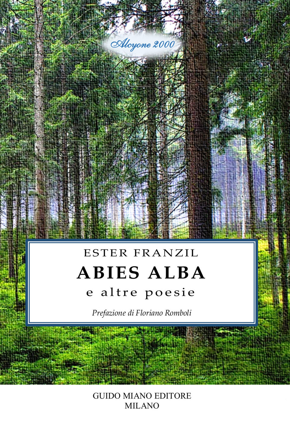 Abies alba e altre poesie