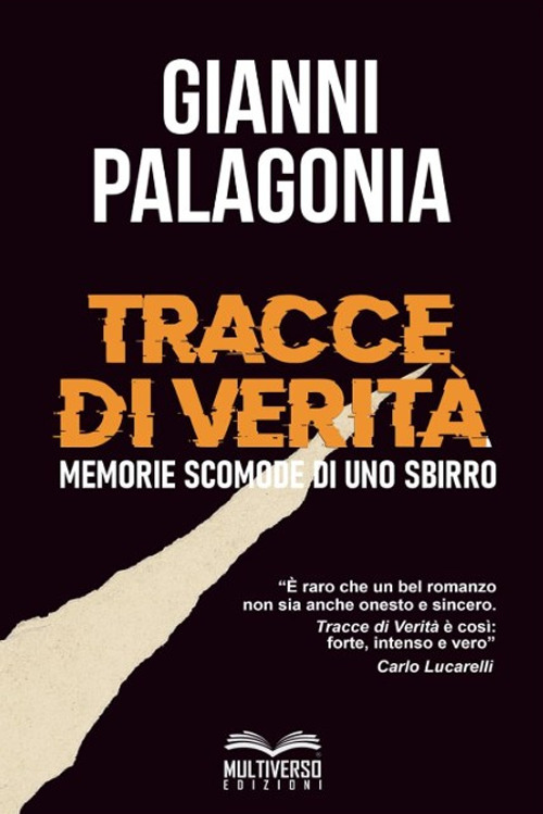 Tracce di verità. Memorie scomode di uno sbirro