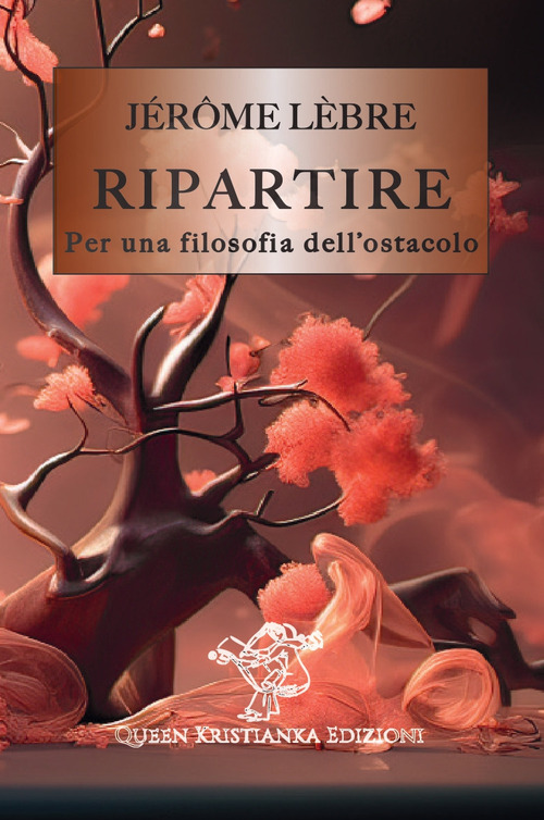 Ripartire. Per una filosofia dell'ostacolo