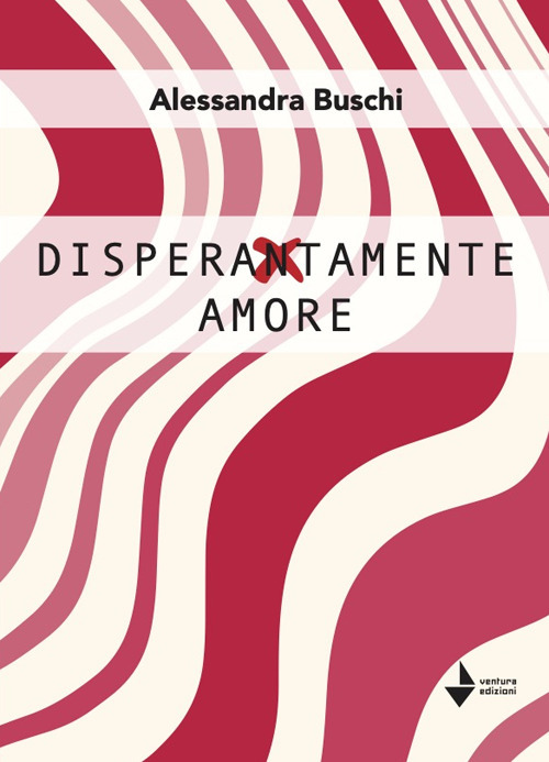 Disperatamente amore