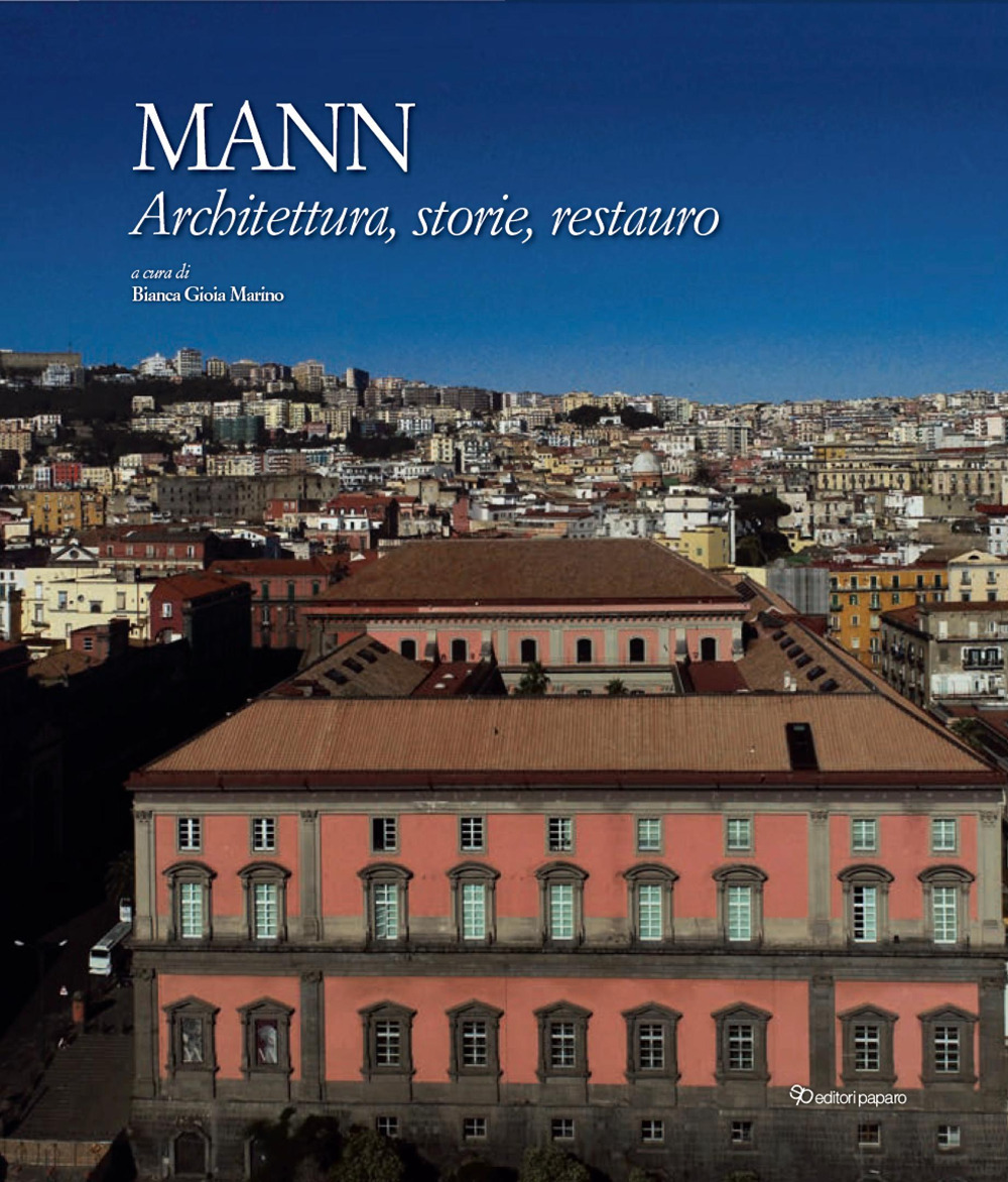 MANN. Architettura, storie, restauro